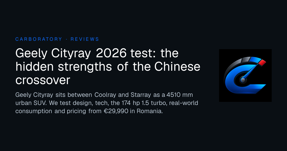 Geely Cityray 2026 test: the hidden strengths of the Chinese crossover ...